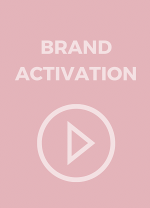 BRAND ACTIVATION
