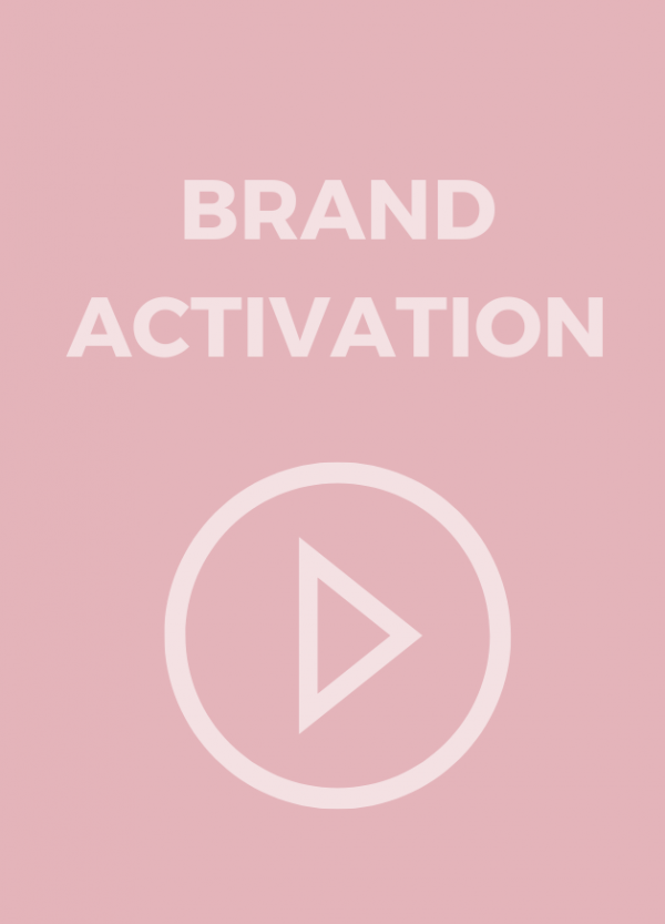 BRAND ACTIVATION